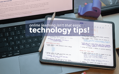 Online learning isn’t that easy – technology tips!